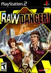 Rent Raw Danger for PS2
