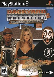 Rent Backyard Wrestling 2: There Goes the Neighborhood for PS2