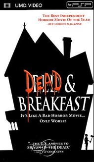 Rent Dead & Breakfast for PSP Movies