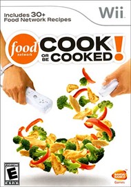 Rent Food Network: Cook or Be Cooked for Wii
