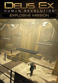 Deus Ex: Human Revolution - Explosive Mission DLC