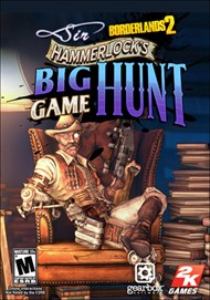 Borderlands 2: Sir Hammerlock's Big Game Hunt